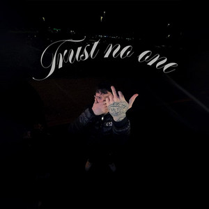 TRUST NO ONE