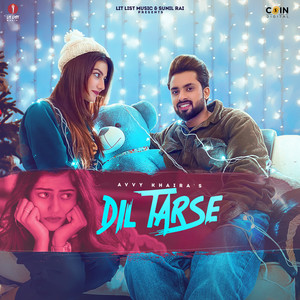 Dil Tarse by Avvy khaira