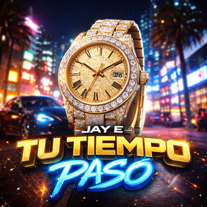 Tu Tiempo Paso by Jay E