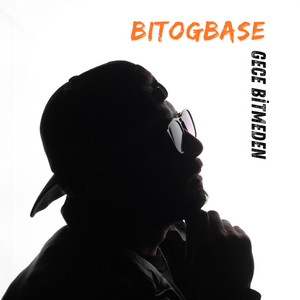 Gece Bitmeden by BitoGbase