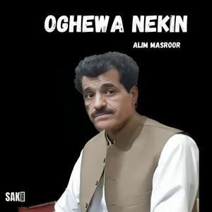 Alim Masroor - Oghewa Nekin