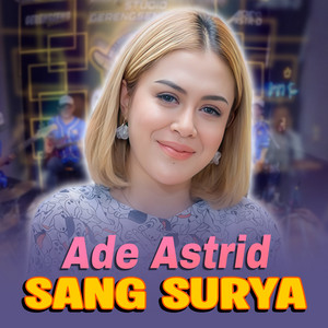 Sang Surya - Master by Ade Astrid