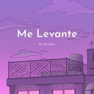 Me Levante by El Bunker