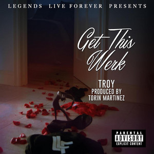 Troy - Get This Werk