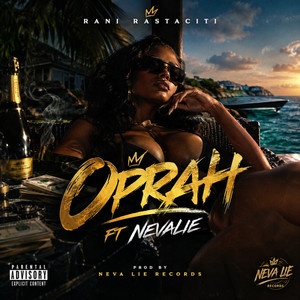 Oprah by Rani Rastaciti, Nevalie