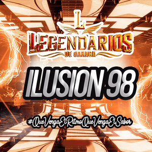 Legendarios De Oaxaca - Ilusión 98
