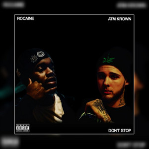 Don't Stop (feat. Rocaine) by Atm Krown, Rocaine