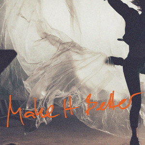 MAKE IT BETTER by LYNNE