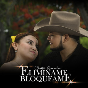 Cheito Gonzalez - Elimíname Bloqueame