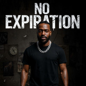 NO EXPIRATION by Trayda