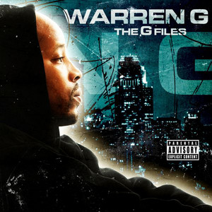 The G-Files - Album by Warren G | Spotify