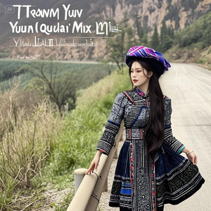Yuan Li - Txawm Yuav Quaj(Yuan Li Mix)