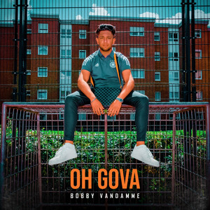 OH GOVA by Bobby Vandamme