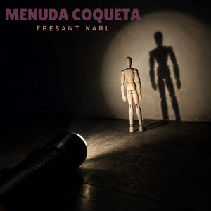 Menuda coqueta by Fresant karl