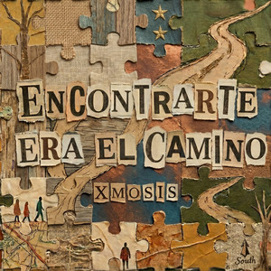 Encontrarte Era El Camino by Xmosis