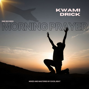 Kwamidrick - Morning Prayer
