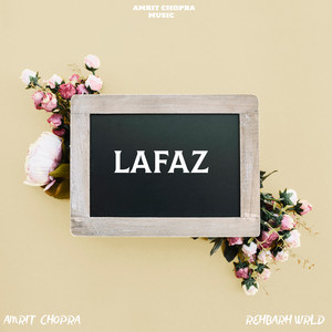 Lafaz by Amrit Chopra, Rehbarh WRLD
