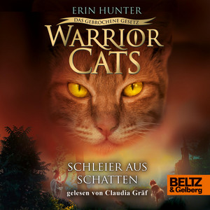 Warrior Cats - Das gebrochene Gesetz. Schleier aus Schatten (VII, Band 3)