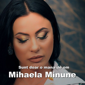 Mihaela Minune - Sunt doar o mana de om