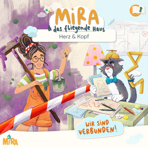 08 - Herz & Kopf - Teil 04 by Mira und das fliegende Haus