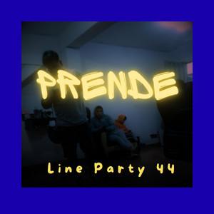 Prende by Line Party 44 Beats