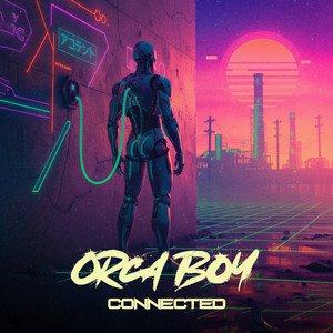 Connected by Orca Boy