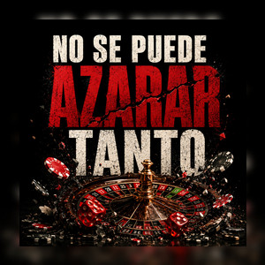 No Se Puede Azarar Tanto by Yens Prod