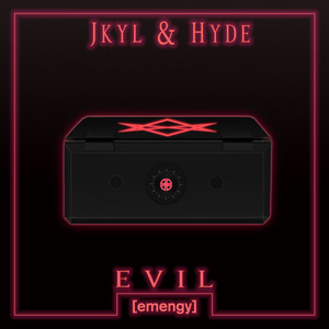 EVIL by Jkyl & Hyde