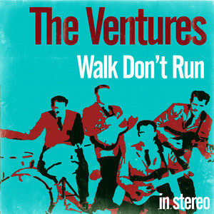 Walk Don't Run - Compilation by The Ventures | Spotify
