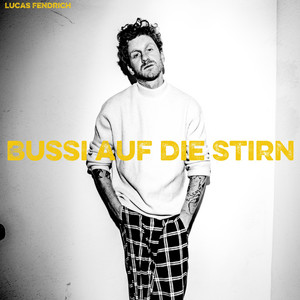 Bussi auf die Stirn by Lucas Fendrich