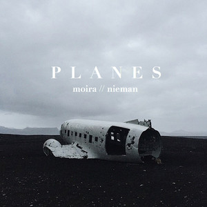 Planes by Moira & Nieman