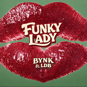 Funky Lady (feat. LDB) by BYNK, LDB