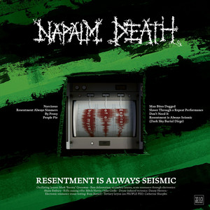 RESENTMENT IS ALWAYS SEISMIC – a final throw of throes