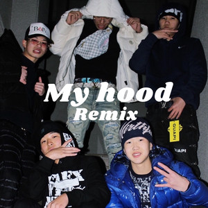 My hood (feat. YSboy, seeya, lyricx & 1FIFTY) - Remix by SEN10, YSboy, seeya, lyricx, 1FIFTY