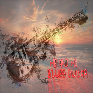 HEBERT SOUL - Me and My Blues Guitar