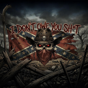 I DON'T OWE YOU SH*T by Outlaw RapNation