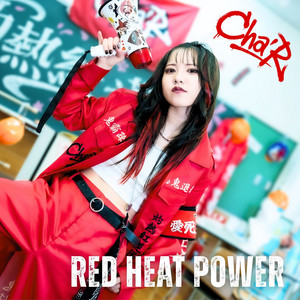RED HEAT POWER by Cha'R