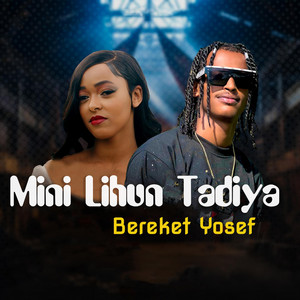 Bereket Yosef - Mini Lihun Tadiya
