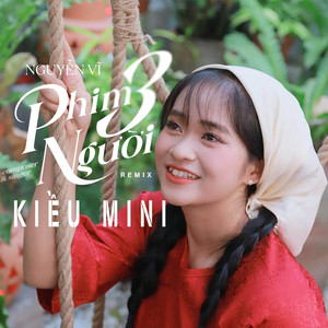 Ki���u Mini - Phim Ba Người (Remix)