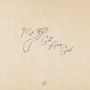 Mr. Get Any Girl by Katherine Li