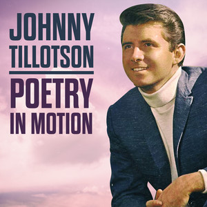 Johnny Tillotson - Poetry In Motion - Compilation by John Lee