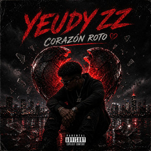 Corazón Roto by Yeudy ZZ