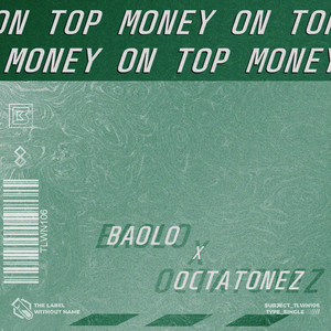 Money On Top by Octatonez, Baolo, Axel Black & White