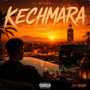 Kechmara by DJ MIXAA