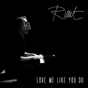 Love Me Like You Do