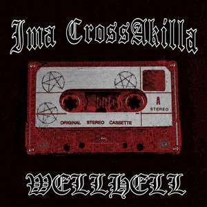 WELLHELL — Ima CrossAkilla