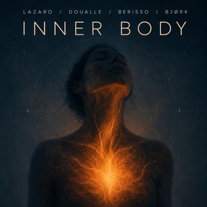 Inner Body by LAZARO / DOUALLE / BERISSO / BJØRK