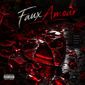 Faux Amour by Sham$zy