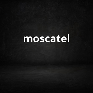 moscatel by El Flipa Oficial