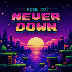 Never Down by Nise Co